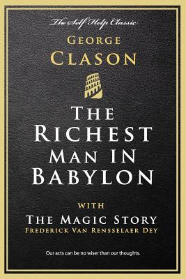 The Richest Man in Babylon: with The Magic Story