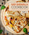 Easy Quesadilla Cookbook 2: 50 Delicious Quesadilla Recipes