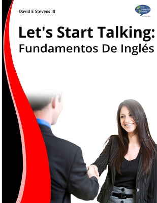 Let's Start Talking: Fundamentos De Inglés