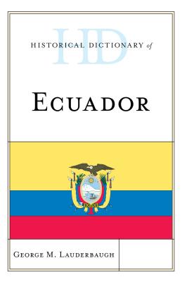 Historical Dictionary of Ecuador