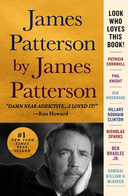 James Patterson by James Patterson: The Stories of My Life