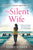 The Silent Wife: A Gripping, Emotional Page-Turner with a Twist That Will Take Your Breath Away