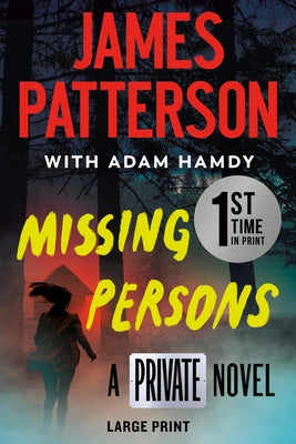 Missing Persons: A Private Novel: The Most Exciting International Thriller Series Since Jason Bourne