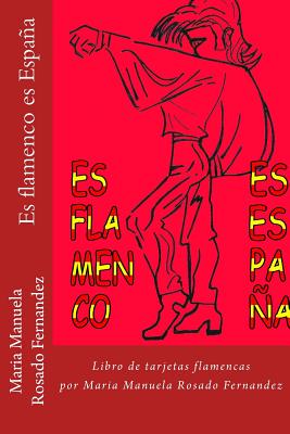 Es flamenco es España: Libro de tarjetas flamencas