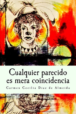 Cualquier parecido es mera coincidencia: Tradición Oral Colombiana