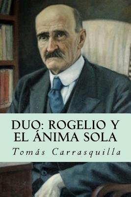 Duo: Rogelio y El ánima sola