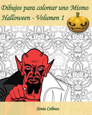 Dibujos para colorear uno Mismo - Halloween - Volumen 1: ¡Es hora de celebrar Halloween!