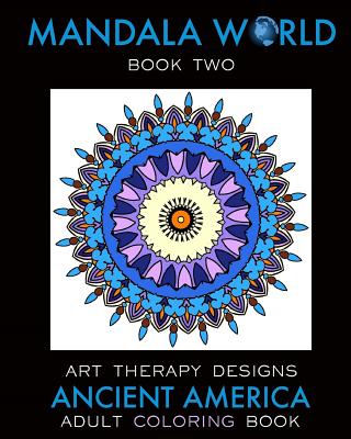 Mandala World 2: Adult Coloring Book