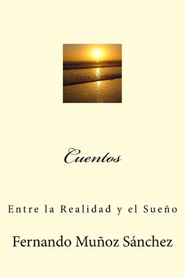 Cuentos: Entre la Realidad y el Sueño