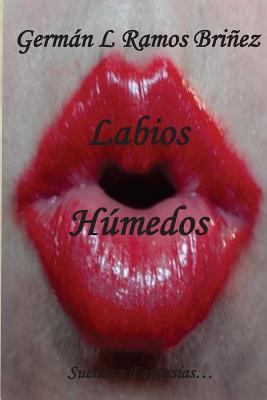 Labios Húmedos