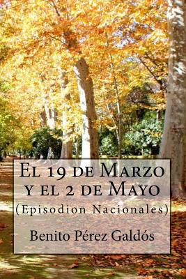 El 19 de Marzo y el 2 de Mayo