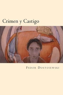 Crimen y Castigo (Spanish Edition)