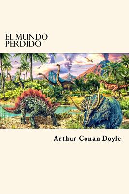 El Mundo Perdido (Spanish Edition)