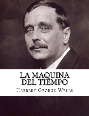 La Maquina Del Tiempo (Spanish Edition)