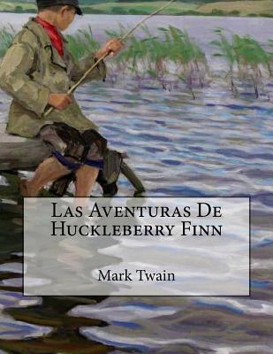 Las Aventuras De Huckleberry Finn