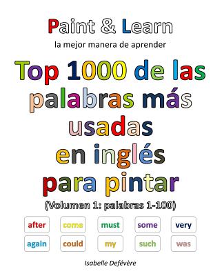 Top 1000 de las palabras inglesas más usadas (Volumen 1: palabras 1-100)