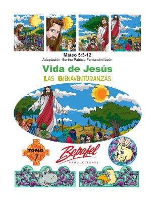 Vida de Jesús-Las Bienaventuranzas: Tomo 7