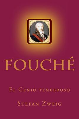 Fouche: El Genio tenebroso