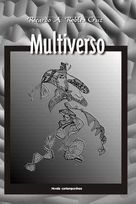 Multiverso: Novela contemporánea