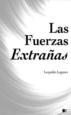 Las Fuerzas Extrañas