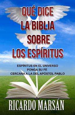 Qué dice la Biblia sobre los Espíritus: Espíritus en el Universo ponga su fe cercana a la del Apóstol Pablo