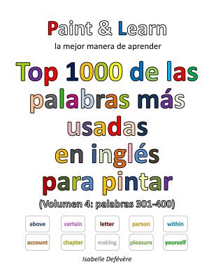 Top 1000 de las palabras más usadas en inglés (Volumen 4: palabras 301-400)