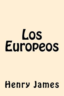 Los Europeos (Spanish Edition)