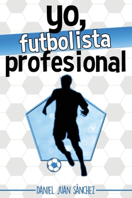 Yo, futbolista profesional