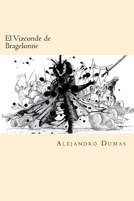 El Vizconde de Bragelonne (Spanish Edition)