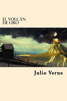 El Volcan de Oro (Spanish Edition)