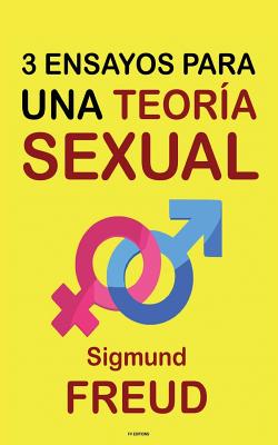 Tres Ensayos para una Teoría Sexual