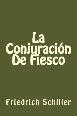 La Conjuracion De Fiesco (Spanish Edition)