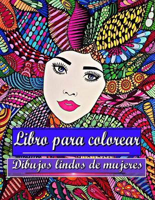 Libro para colorear Dibujos lindos de mujeres: Para adultos y adolescentes