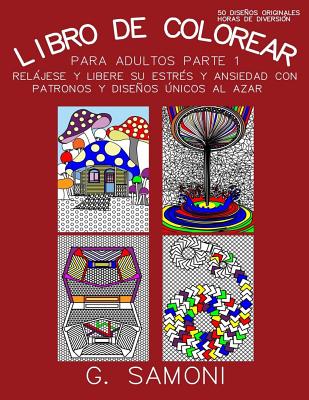 Libro de Colorear para Adultos -Parte 1: Version en Espanol