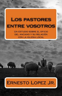 Los pastores entre vosotros