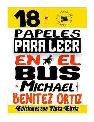 Papeles para leer en el bus: (Si es que puede)