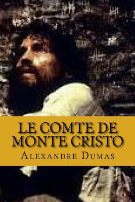 Le comte de monte cristo (French Edition)