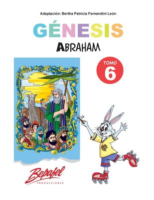 Génesis-Abraham-Tomo 6: Cuentos Ilustrados