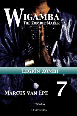 Wigamba 7: Legion zombi