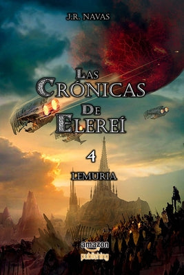 Las Cronicas de Elerei 4: Lemuria