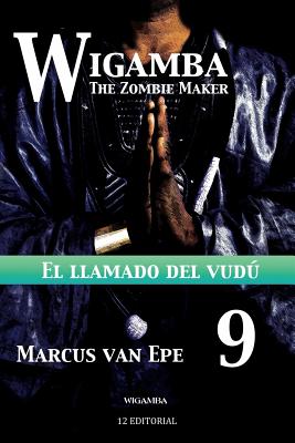 Wigamba 9: El llamado del vudu