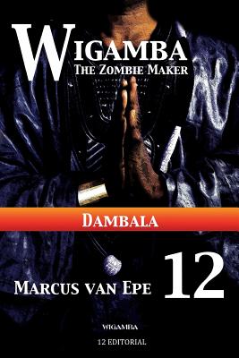 Wigamba 12: Dambala