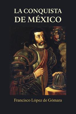 La conquista de México