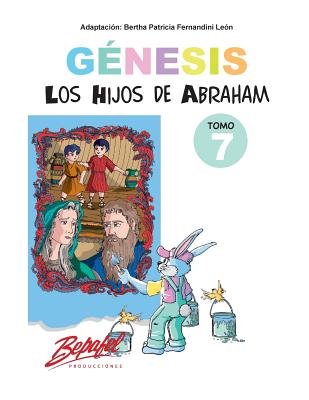 Génesis-Los hijos de Abraham-Tomo 7: Cuentos Ilustrados