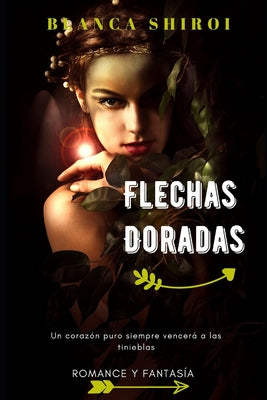 Flechas Doradas: luz y magia