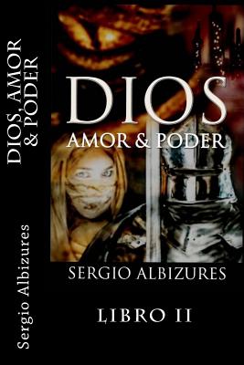 Dios Amor & Poder: En Busqueda de los Ojos de La Princesa