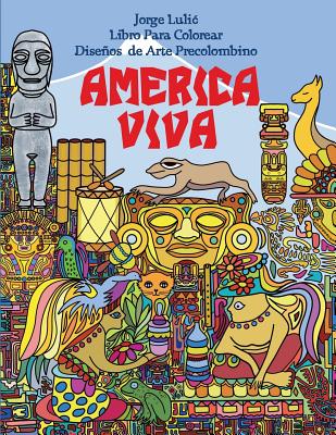 America Viva Libro Para Colorear de Arte Precolombino