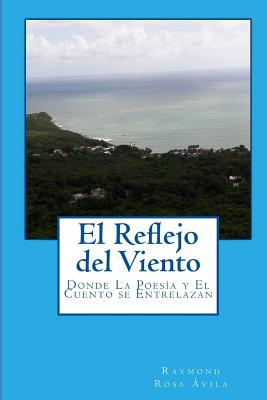 El Reflejo del Viento: Donde la Poesía y El Cuento se entrelazan