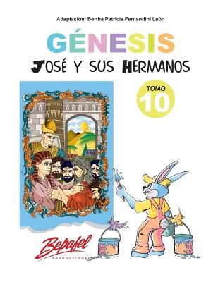 Génesis-José y sus hermanos-Tomo 10: Cuentos Ilustrados