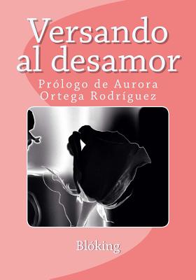 Versando al desamor